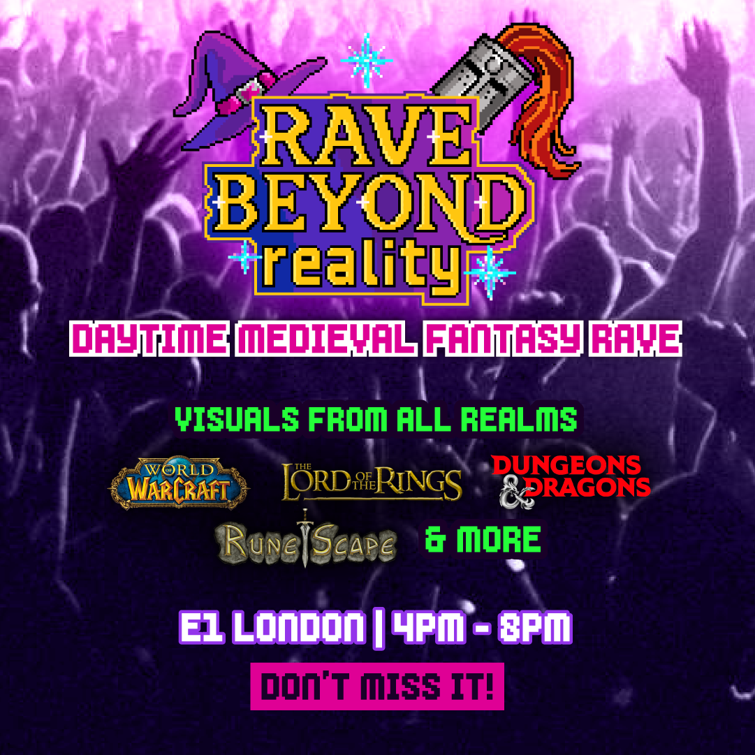 Rave Beyond Reality