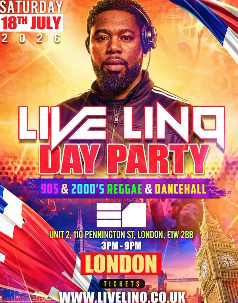 Live LinQ Day Party 90s - 2000s Reggae & Dancehall Summer Edition (London)