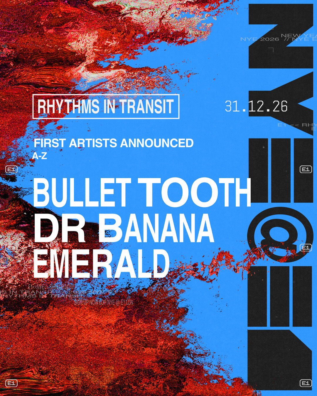 NYE: 1st Line Up Drop: Dr Banana, bullet tooth, Emerald + More TBA